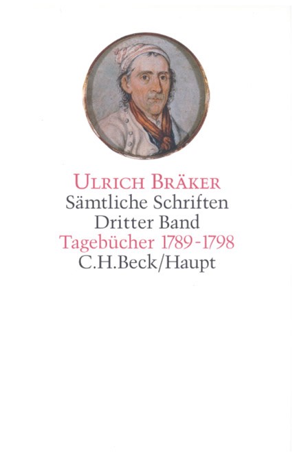 Cover: Ulrich Bräker, Bräker, Sämtliche Schriften: Tagebücher 1789-1798