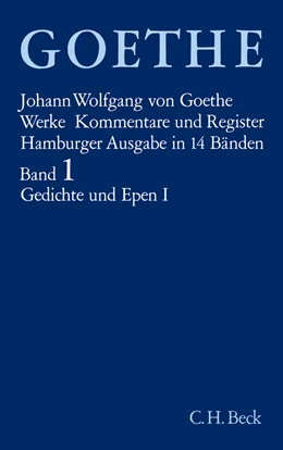 Abbildung von Goethe, Johann Wolfgang von | Goethe Werke - Hamburger Ausgabe, Band 1: Gedichte und Epen I | 16. Auflage | 1982 | beck-shop.de