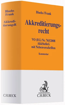 Abbildung von Bloehs / Frank | Akkreditierungsrecht: AkkreditierungsR | 1. Auflage | 2015 | beck-shop.de