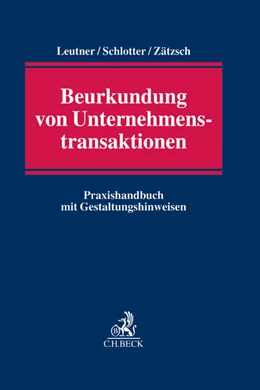 Abbildung von Leutner / Schlotter | Beurkundung von Unternehmenstransaktionen | 1. Auflage | 2015 | beck-shop.de