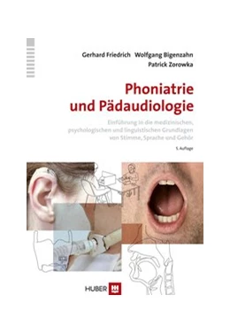 Abbildung von Friedrich / Bigenzahn | Phoniatrie und Pädaudiologie | 5. Auflage | 2013 | beck-shop.de