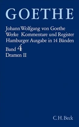 Abbildung von Goethe, Johann Wolfgang von | Goethe Werke - Hamburger Ausgabe, Band 4: Dramatische Dichtungen II | 15. Auflage | 2008 | beck-shop.de