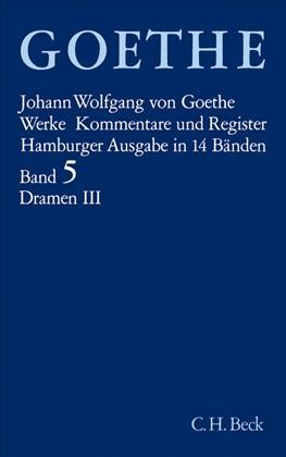 Cover: Goethe, Johann Wolfgang von, Dramatische Dichtungen III