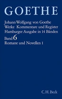 Cover: Goethe, Johann Wolfgang von, Romane und Novellen I