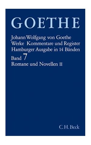 Cover: Johann Wolfgang von Goethe, Goethe Werke - Hamburger Ausgabe, Band Band 7: Romane und Novellen II