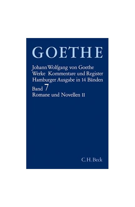 Cover: Johann Wolfgang von Goethe, Goethe Werke - Hamburger Ausgabe, Band Band 7: Romane und Novellen II