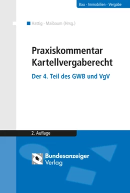 Abbildung von Hattig / Maibaum (Hrsg.) | Praxiskommentar Kartellvergaberecht | 2. Auflage | 2014 | beck-shop.de