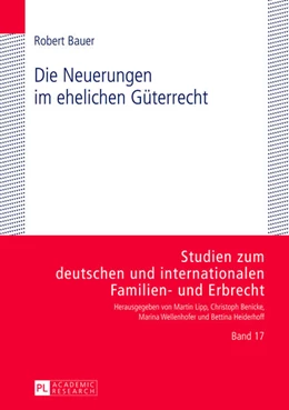 Abbildung von Bauer | Die Neuerungen im ehelichen Güterrecht | 1. Auflage | 2013 | 17 | beck-shop.de