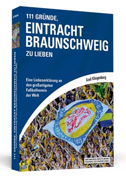 Abbildung von Klingenberg | 111 Gründe, Eintracht Braunschweig zu lieben | 1. Auflage | 2013 | beck-shop.de