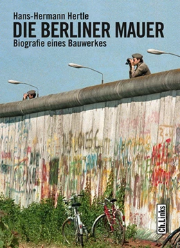 Abbildung von Hertle | Die Berliner Mauer | 1. Auflage | 2014 | beck-shop.de