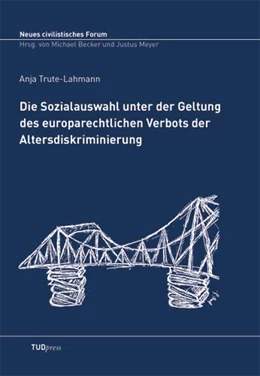 Abbildung von Trute-Lahmann | Die Sozialauswahl unter der Geltung des europarechtlichen Verbots der Altersdiskriminierung | 1. Auflage | 2012 | 7 | beck-shop.de