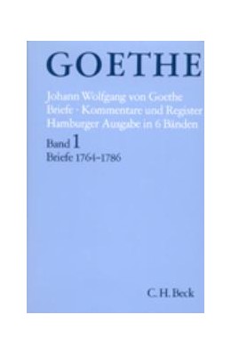 Cover: Goethe, Johann Wolfgang von, Goethes Briefe und Briefe an Goethe. Hamburger Ausgabe