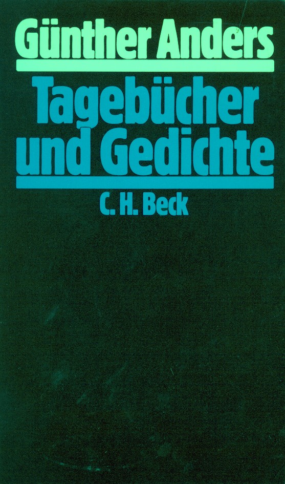 Cover: Anders, Günther, Tagebücher und Gedichte