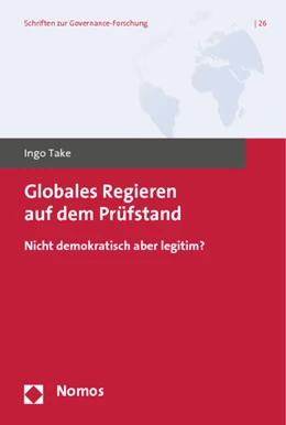 Abbildung von Take | Globales Regieren auf dem Prüfstand | 1. Auflage | 2013 | 26 | beck-shop.de