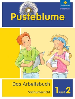 Abbildung von Pusteblume. Das Arbeitsbuch Sachunterricht 1 und 2. Arbeitsbuch. Allgemeine Ausgabe | 1. Auflage | 2013 | beck-shop.de