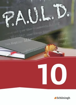 Abbildung von P.A.U.L. D. (Paul) 10. Schülerbuch. Persönliches Arbeits- und Lesebuch Deutsch - Für Gymnasien und Gesamtschulen - Neubearbeitung | 1. Auflage | 2014 | beck-shop.de