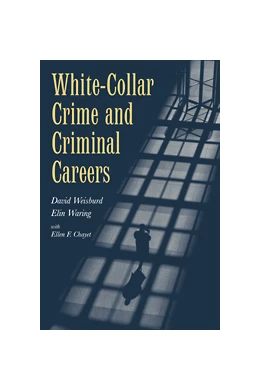 Abbildung von Weisburd / Waring | White-Collar Crime and Criminal Careers | 1. Auflage | 2001 | beck-shop.de
