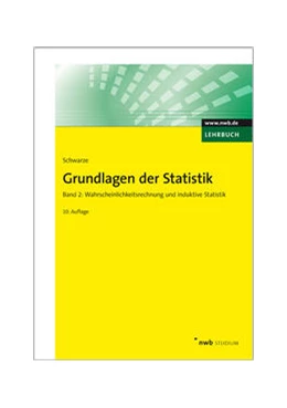 Abbildung von Schwarze | Grundlagen der Statistik Band 2 | 10. Auflage | 2013 | beck-shop.de