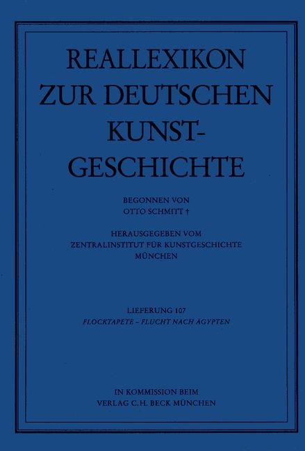 Cover: Schmitt, Otto, Reallexikon Dt. Kunstgeschichte   107. Lieferung: Flocktapete - Flucht nach Ägypten