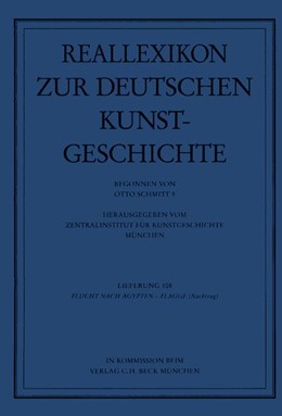 Cover: Schmitt, Otto, Reallexikon Dt. Kunstgeschichte  108. Lieferung: Flucht nach Ägypten - Flügelretabel