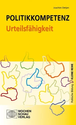 Abbildung von Detjen | Politikkompetenz Urteilsfähigkeit | 1. Auflage | 2013 | beck-shop.de
