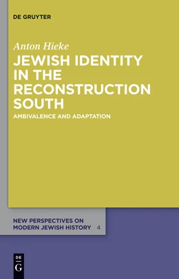 Abbildung von Hieke | Jewish Identity in the Reconstruction South | 1. Auflage | 2013 | 4 | beck-shop.de