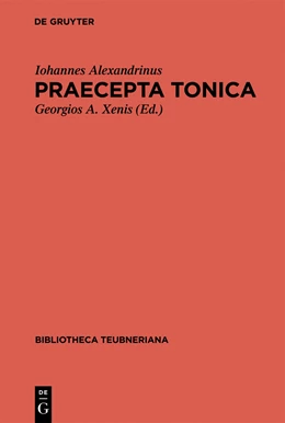 Abbildung von Iohannes Alexandrinus / Xenis | Praecepta Tonica | 1. Auflage | 2014 | beck-shop.de