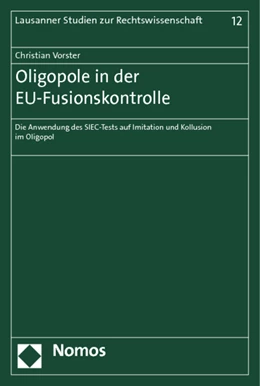 Abbildung von Vorster | Oligopole in der EU-Fusionskontrolle | 1. Auflage | 2013 | 12 | beck-shop.de