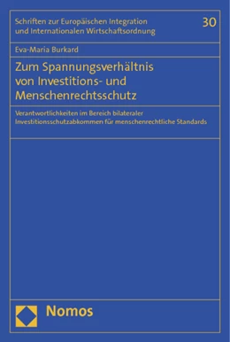 Abbildung von Burkard | Zum Spannungsverhältnis von Investitions- und Menschenrechtsschutz | 1. Auflage | 2013 | 30 | beck-shop.de