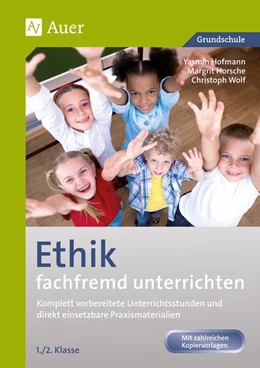 Abbildung von Hofmann / Horsche | Ethik fachfremd unterrichten, Klasse 1/2 | 6. Auflage | 2022 | beck-shop.de
