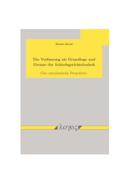 Abbildung von Brach | Die Verfassung als Grundlage und Grenze der Schiedsgerichtsbarkeit | 1. Auflage | 2013 | beck-shop.de