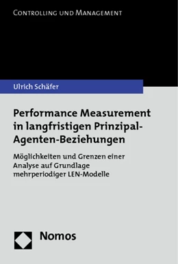 Abbildung von Schäfer | Performance Measurement in langfristigen Prinzipal-Agenten-Beziehungen | 1. Auflage | 2013 | 7 | beck-shop.de