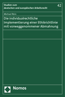 Abbildung von Rein | Die individualrechtliche Implementierung einer Ethikrichtlinie mit vorweggenommener Abmahnung | 1. Auflage | 2013 | 42 | beck-shop.de