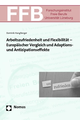 Abbildung von Hanglberger | Arbeitszufriedenheit und Flexibilität - Europäischer Vergleich und Adaptions- und Antizipationseffekte | 1. Auflage | 2013 | 21 | beck-shop.de
