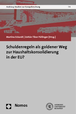 Abbildung von Eckardt / Pállinger | Schuldenregeln als goldener Weg zur Haushaltskonsolidierung in der EU? | 1. Auflage | 2013 | 4 | beck-shop.de