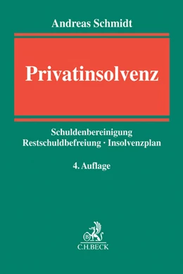 Abbildung von Schmidt | Privatinsolvenz | 4. Auflage | 2014 | beck-shop.de