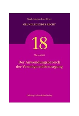Abbildung von Wälti | Der Anwendungsbereich der Vermögensübertragung | 1. Auflage | 2013 | Band 18 | beck-shop.de