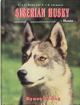 Abbildung von Kisko / Luxmoore | Siberian Husky - Heute | 1. Auflage | 2002 | beck-shop.de
