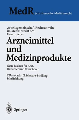 Abbildung von Arbeitsgemeinschaft Rechtsanwälte im Medizinrecht e.V. | Arzneimittel und Medizinprodukte | 1. Auflage | 1997 | beck-shop.de