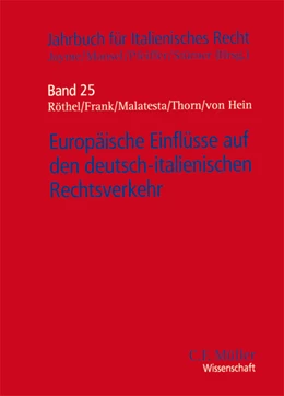 Abbildung von Jayme / Mansel | Europäische Einflüsse auf den deutsch-italienischen Rechtsverkehr | 1. Auflage | 2013 | 25 | beck-shop.de