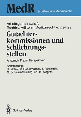 Abbildung von Arbeitsgemeinschaft Rechtsanwälte im Medizinrecht e.V. | Gutachterkommissionen und Schlichtungsstellen | 1. Auflage | 1990 | beck-shop.de