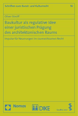 Abbildung von Streiff | Baukultur als regulative Idee einer juristischen Prägung des architektonischen Raums | 1. Auflage | 2013 | 16 | beck-shop.de