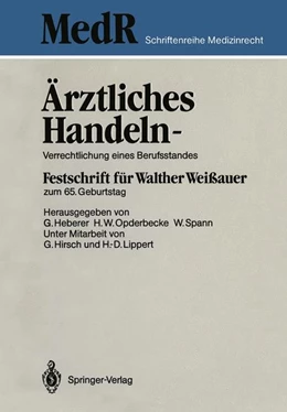 Abbildung von Heberer / Opderbecke | Ärztliches Handeln — Verrechtlichung eines Berufsstandes | 1. Auflage | 1986 | beck-shop.de