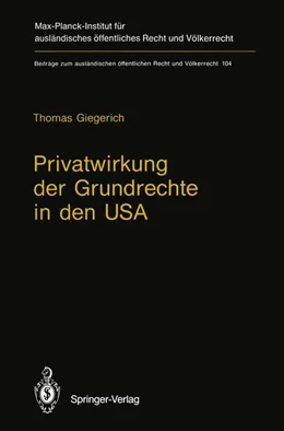 Abbildung von Giegerich | Privatwirkung der Grundrechte in den USA | 1. Auflage | 2011 | 104 | beck-shop.de