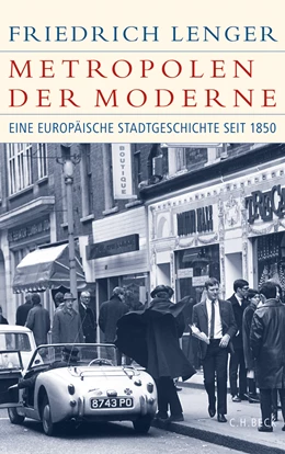 Abbildung von Lenger, Friedrich | Metropolen der Moderne | 2. Auflage | 2014 | beck-shop.de