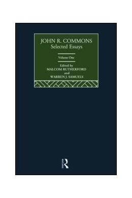 Abbildung von Rutherford / Samuels | John R. Commons: Selected Essays | 1. Auflage | 2024 | beck-shop.de
