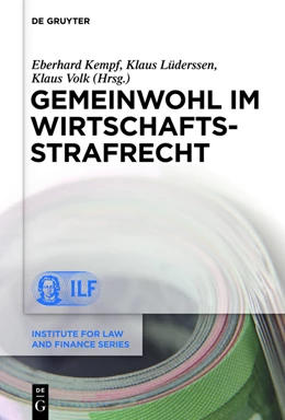 Abbildung von Kempf / Lüderssen | Gemeinwohl im Wirtschaftsstrafrecht | 1. Auflage | 2013 | beck-shop.de