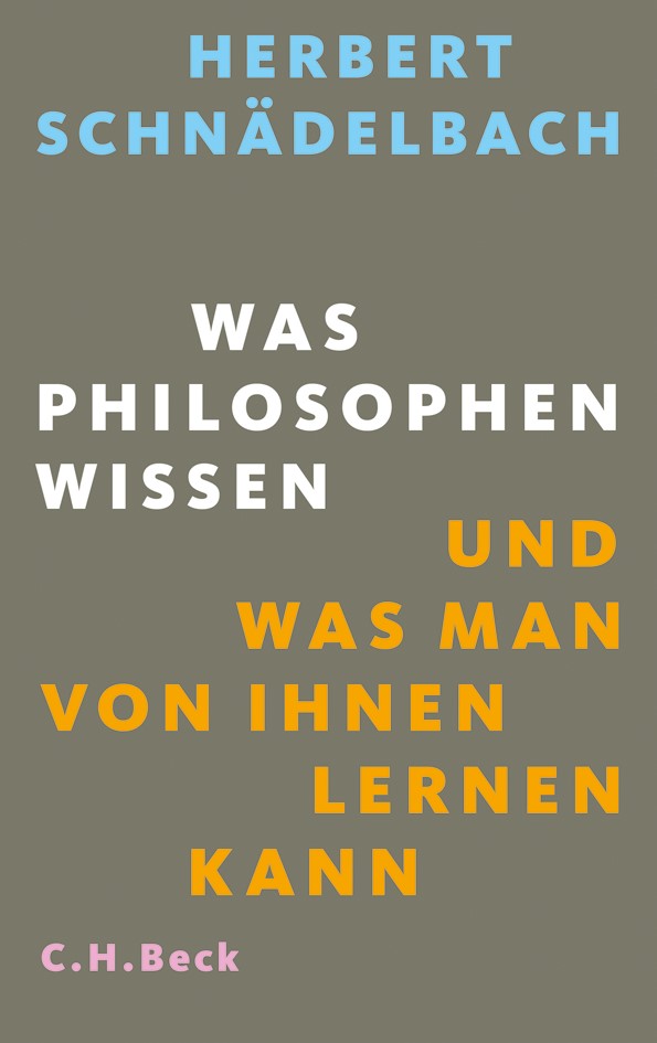 Cover: Schnädelbach, Herbert, Was Philosophen wissen