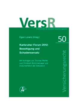 Abbildung von Pfeiffer / Brömmelmeyer | Karlsruher Forum 2012: Beseitigung und Schadensersatz | 1. Auflage | 2013 | 50 | beck-shop.de