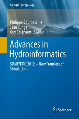 Abbildung von Gourbesville / Cunge | Advances in Hydroinformatics | 1. Auflage | 2013 | beck-shop.de